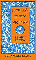 McGuffey's eclectic primer.