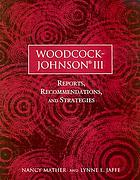 Woodcock-Johnson III : recommendations and reports