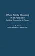 When public housing was paradise : building community... 著者： J  S Fuerst