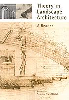 Theory in landscape architecture : a reader