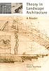 Theory in landscape architecture : a reader by  Simon R Swaffield 