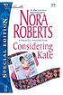 Considering Kate de Nora Roberts