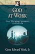 God at work : your Christian vocation in all of life