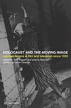 Holocaust and the moving image : representations in film and television since 1933