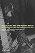 Holocaust and the moving image : representations in film and television since 1933