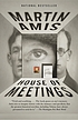 House of meetings 著者： Martin Amis