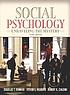 Social psychology : unraveling the mystery door Douglas T Kenrick