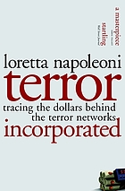Terror incorporated : tracing the dollars behind the terror networks