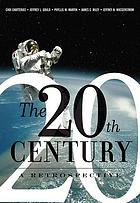 The 20th century : a retrospective