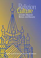 Religion and culture in early modern Russia and Ukraine