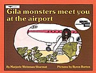 Gila monsters meet you at the airport