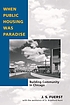 When public housing was paradise : building community... 著者： J  S Fuerst