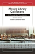 Moving library collections : a management handbook de Elizabeth Chamberlain Habich