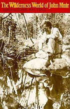 The wilderness world of John Muir