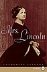 Mrs. Lincoln : a life von Catherine Clinton