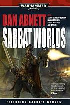 Sabbat Worlds : a Warhammer 40,000 anthology