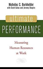 Ultimate performance : measuring human resources at work