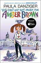 You can't eat your chicken pox, Amber Brown