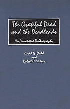 The Grateful Dead and the deadheads : an annotated bibliography