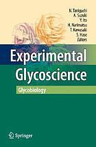 Experimental glycoscience. Glycobiology