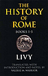 The history of Rome, books 1-5 por Livy.