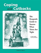 Coping with cutbacks : the nonprofit guide to success when times are tight