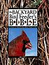 The backyard bird feeder's bible : the A-to-Z... de Sally Roth
