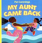 My aunt came back