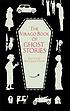 The Virago book of ghost stories 著者： Richard Dalby