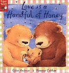 Love is a handful of honey