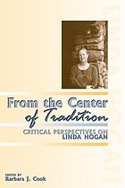 From the center of tradition : critical perspectives on Linda Hogan