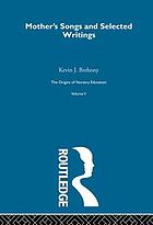 Mother-play and nursery songs : poetry, music and pictures for the noble culture of child life : with notes to mothers
