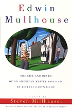 Edwin Mullhouse : the life and death of an American writer, 1943-1954, by Jeffrey Cartwright : a novel