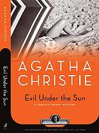 Evil under the sun : a Hercule Poirot mystery