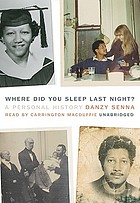 Where did you sleep last night? : [a personal history]
