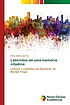 Labirintos de uma memória citadina: Leituras... by Vilma Santos da Paz