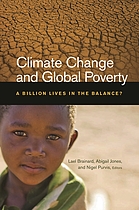 Climate change and global poverty : a billion lives in the balance?