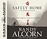 Safely home von Randy C Alcorn