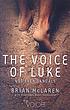 The voice of Luke : not even sandals : with devotional notes throughout