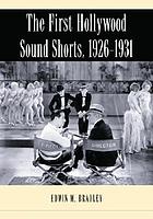 The first Hollywood sound shorts, 1926-1931