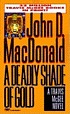 A deadly shade of gold por John D MacDonald