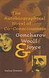 The autobiographical novel of co-consciousness : Goncharov, Woolf, and Joyce