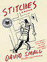 Stitches : a memoir-- door  David Small 