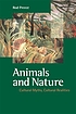 Animals and nature : cultural myths, cultural realities