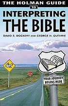 The Holman guide to interpreting the Bible