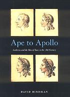 Ape to Apollo : aesthetics and the idea of race in the 18th century