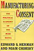 Manufacturing consent : the political economy... by  Edward S Herman 