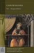 Confessions by  Augustine, Saint  Bishop of Hippo. 