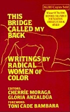 This bridge called my back : writings by radical women of color