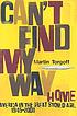 Can't find my way home : America in the great stoned age, 1945-2000